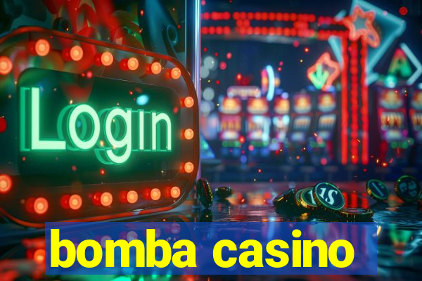 bomba casino