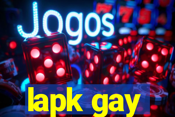 lapk gay