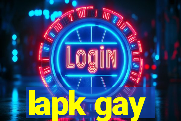 lapk gay