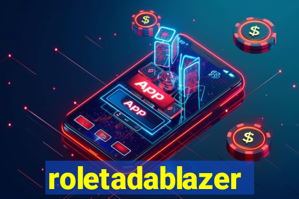 roletadablazer