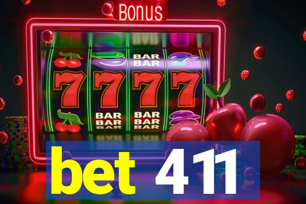 bet 411