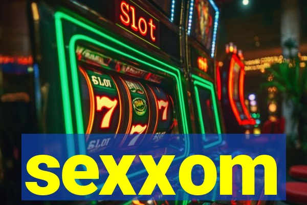 sexxom