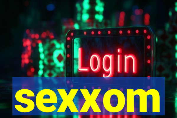 sexxom