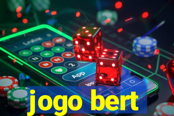 jogo bert