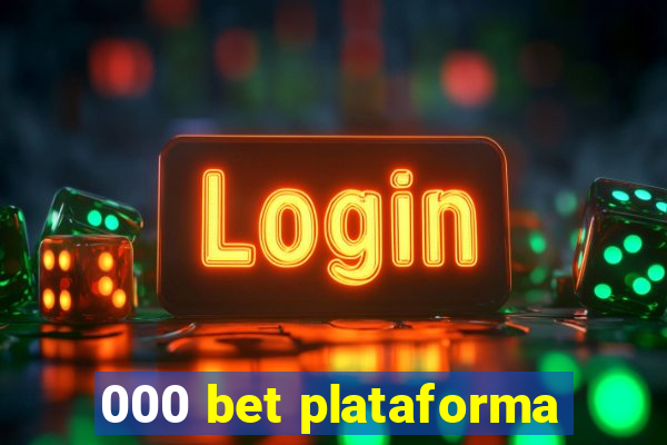 000 bet plataforma