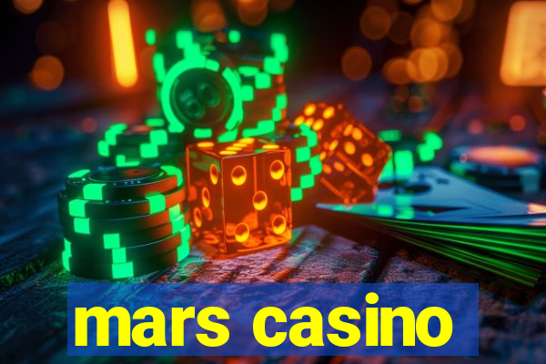 mars casino