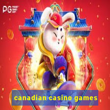 canadian casino games