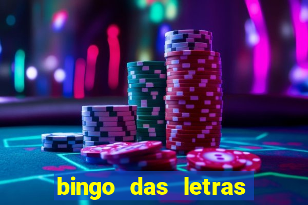 bingo das letras para imprimir colorido