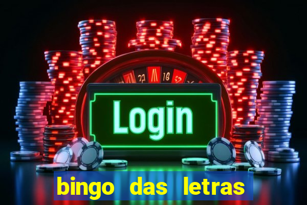 bingo das letras para imprimir colorido