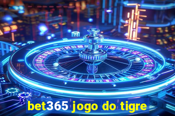 bet365 jogo do tigre