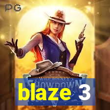 blaze 3