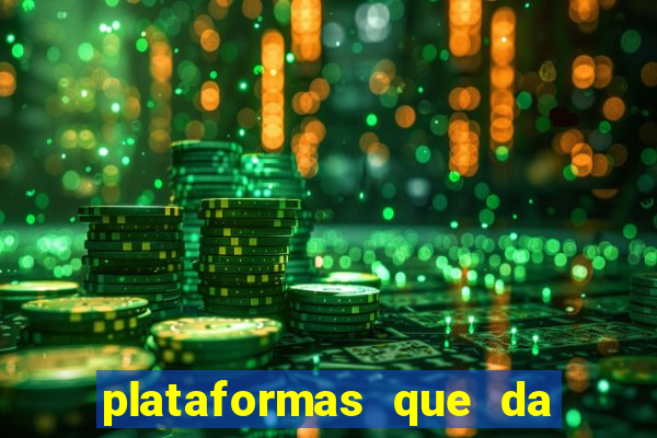 plataformas que da bonus de cadastro