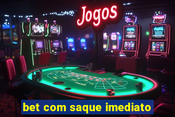 bet com saque imediato