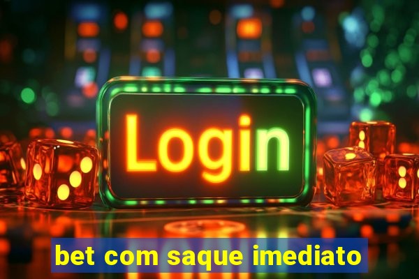 bet com saque imediato