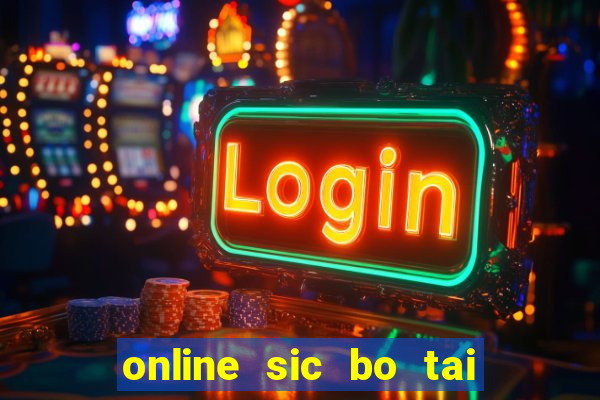 online sic bo tai xiu software casino game