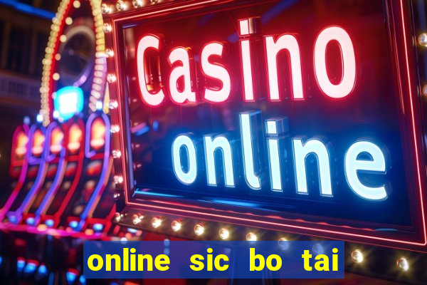 online sic bo tai xiu software casino game