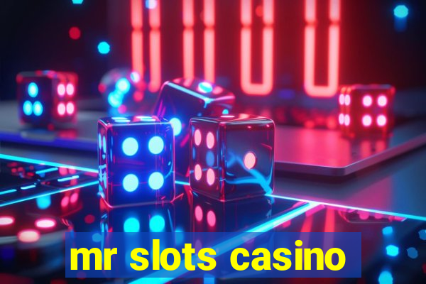 mr slots casino