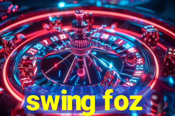 swing foz