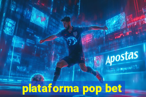 plataforma pop bet