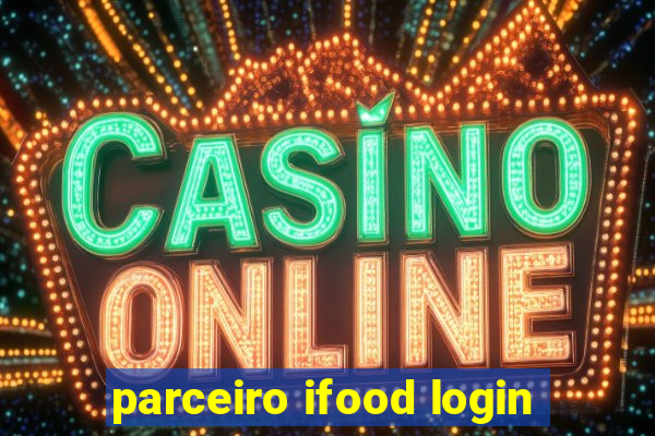 parceiro ifood login