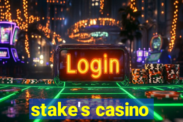 stake's casino