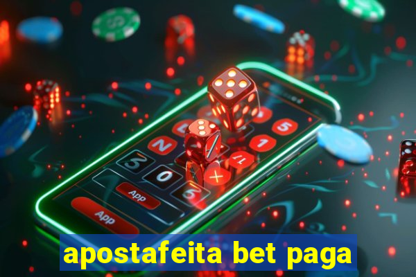 apostafeita bet paga