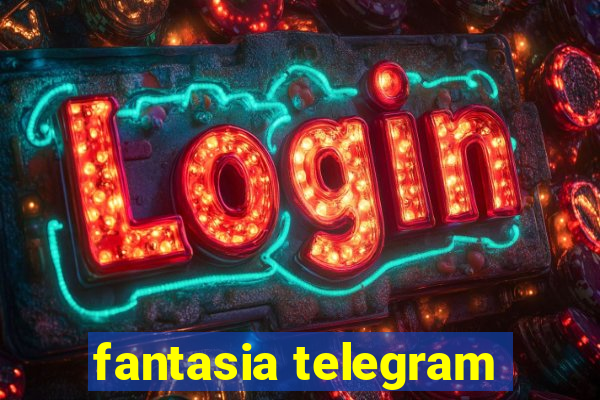 fantasia telegram