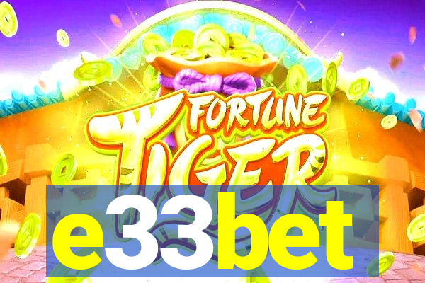 e33bet