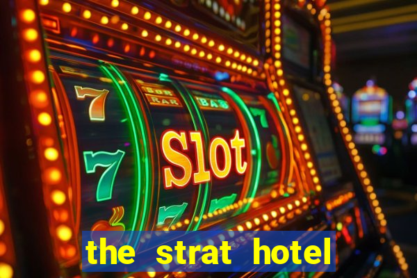 the strat hotel casino & tower