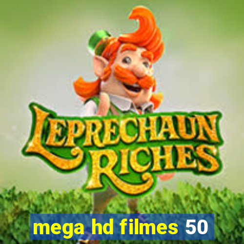 mega hd filmes 50