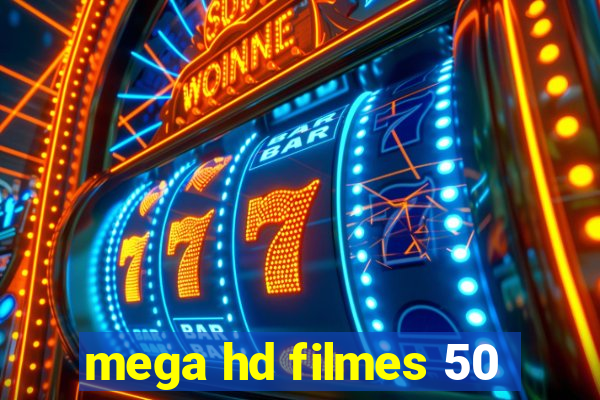 mega hd filmes 50