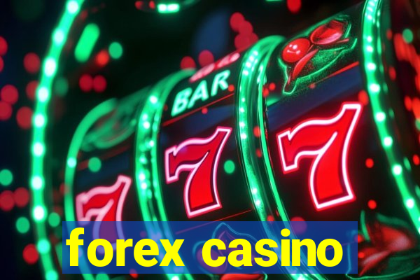 forex casino