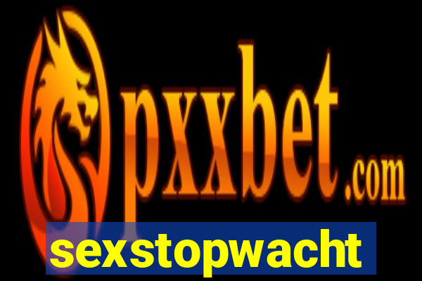 sexstopwacht