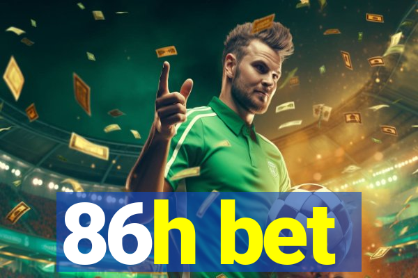 86h bet