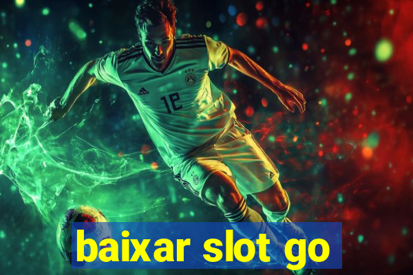 baixar slot go