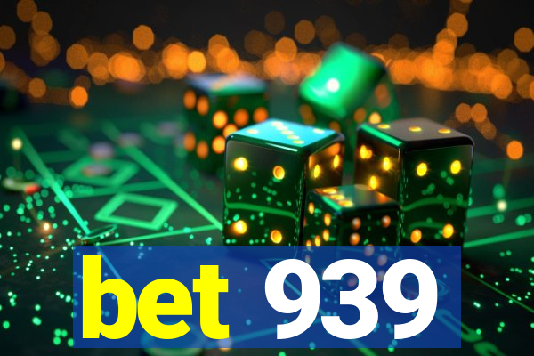 bet 939