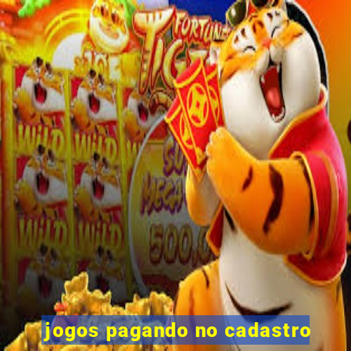 jogos pagando no cadastro