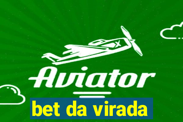 bet da virada