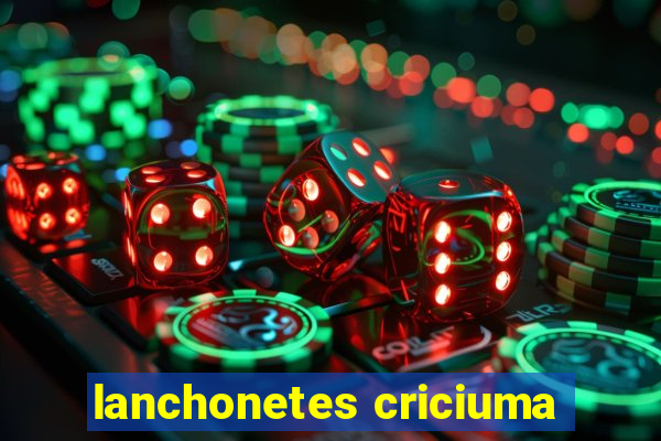 lanchonetes criciuma