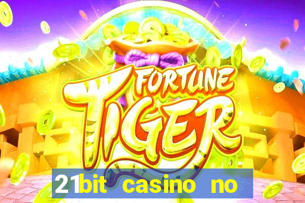 21bit casino no deposit bonus