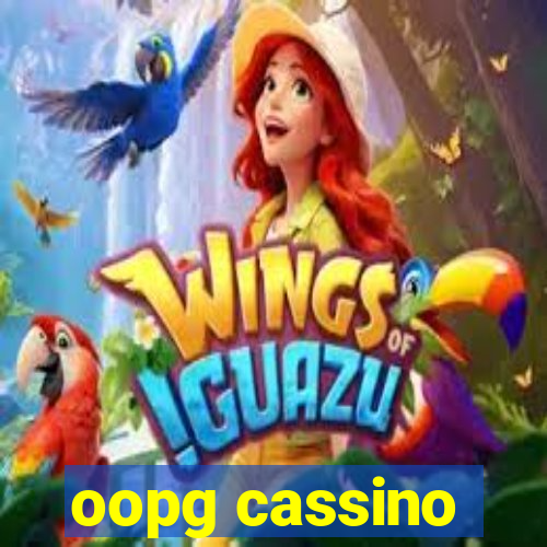 oopg cassino