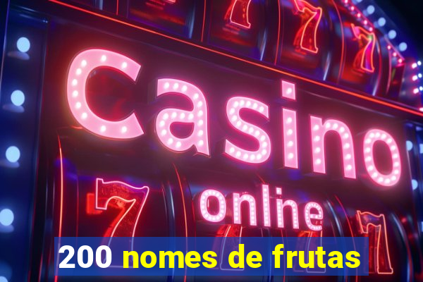 200 nomes de frutas