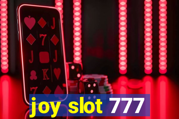 joy slot 777