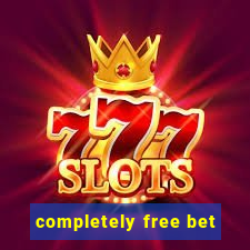 completely free bet