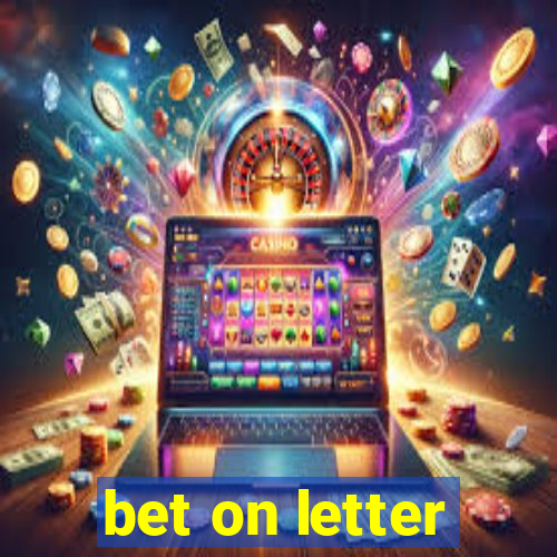 bet on letter