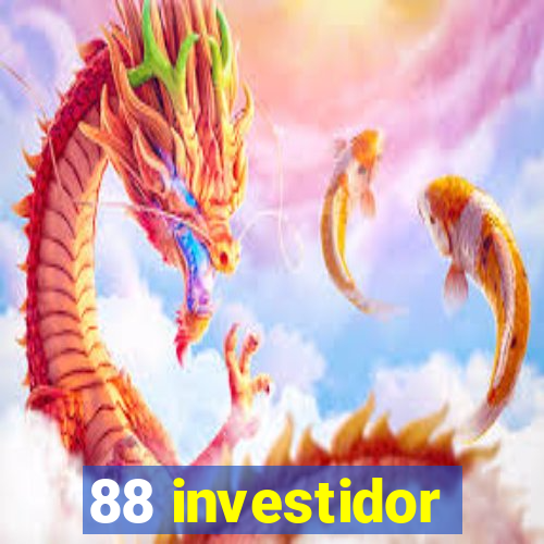 88 investidor