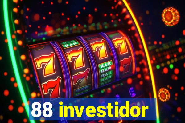 88 investidor