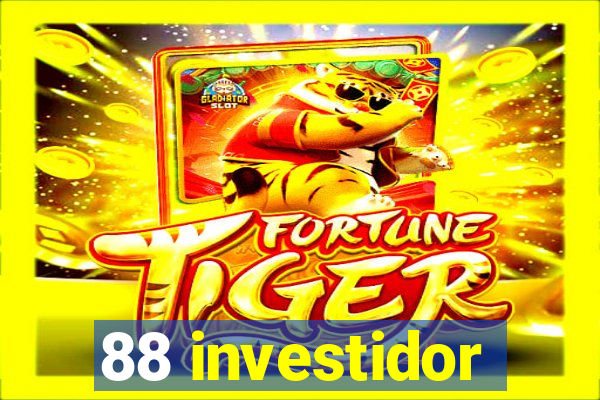 88 investidor