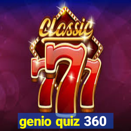 genio quiz 360