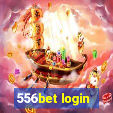 556bet login